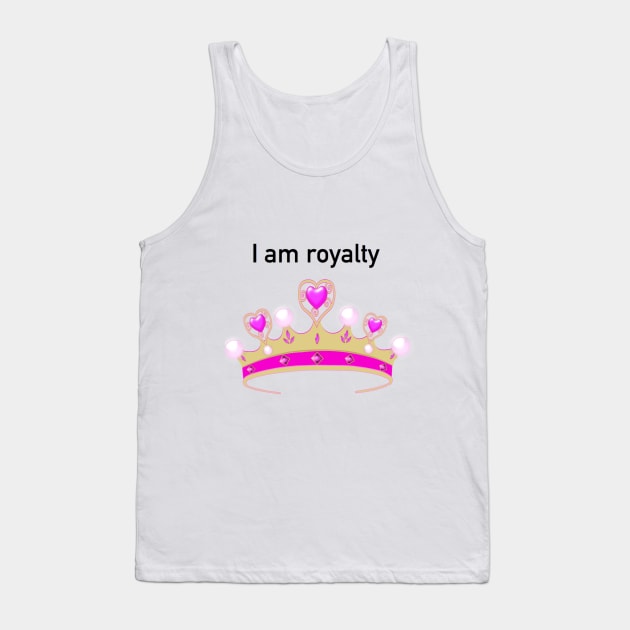 I am royalty Tank Top by Humoratologist